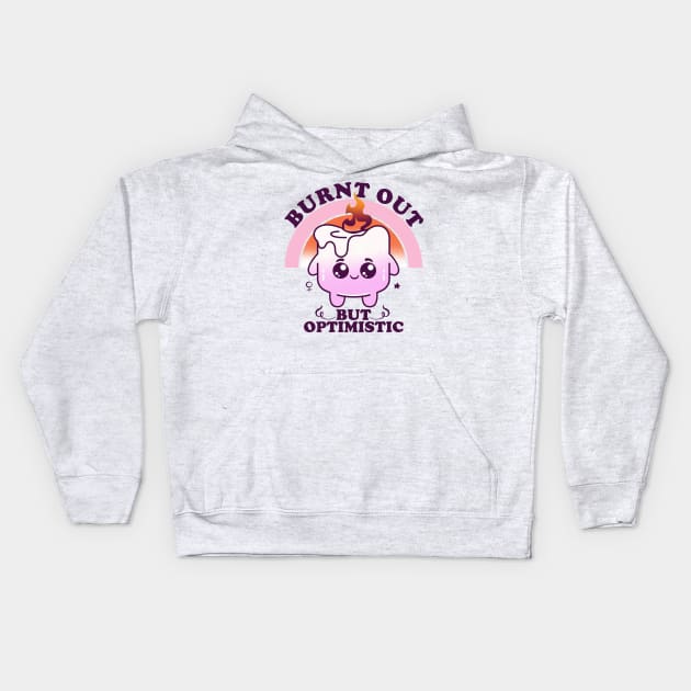 Burnt Out But Optimistic, Hard Working Cute Marshmallow Kids Hoodie by badCasperTess